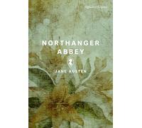 Northanger Abbey (Signature Classics): Northanger Abbey (Signature Editions)