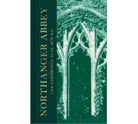 Northanger Abbey : The Collector's Edition