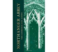 Jane Austen – Northanger Abbey – The Collector's Edition – Cambridge University Press