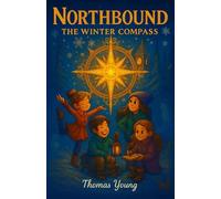 NORTHBOUND: THE WINTER COMPASS