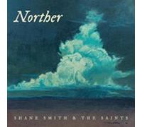 Norther by Shane Smith & The Saints CD Album