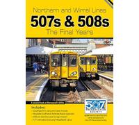 Northern and Wirral Lines 507s & 508s - The Final Years