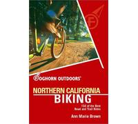 Northern California Biking (Foghorn Outdoors S.)