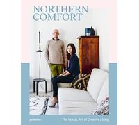 Northern Comfort: The Nordic Art of Creative Living