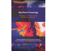 Northern Crossings : Translation, Circulation and the Literary Semi-periphery