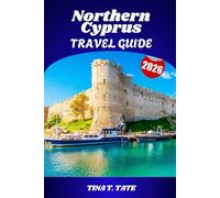 Northern Cyprus Travel Guide 2026: Exploring the Culture and Landscapes from Kyrenia to the Karpaz Peninsula