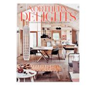 Northern Delights: Scandinavian Homes, Interiors and Design
