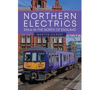 Northern Electrics : EMUs in the North of England