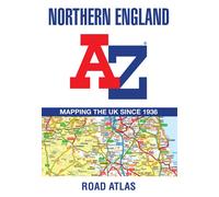 Northern England A-Z Road Atlas : Navigate Your Way Around Northern England with Ease Using Trusted Mapping