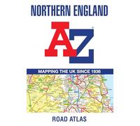 Northern England A-Z Road Atlas: Navigate your way around Northern England with ease using trusted mapping