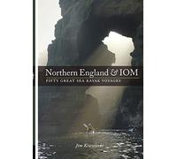 Northern England & IOM - Fifty Great Sea Kayak Voyages