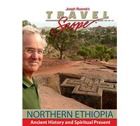 Northern Ethiopia - Ancient History and Spiritual Present