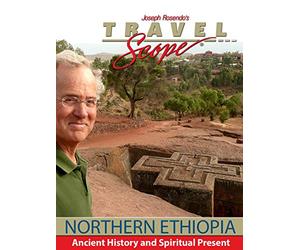 Northern Ethiopia - Ancient History and Spiritual Present