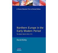 Northern Europe in the Early Modern Period: The Baltic World 1492-1772