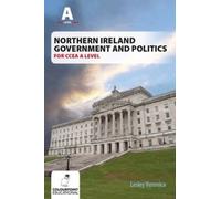 Northern Ireland Government and Politics for CCEA AS Level