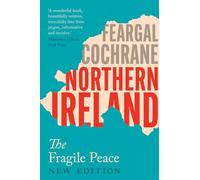 Northern Ireland: The Fragile Peace