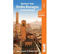 Northern Italy: Emilia-Romagna: including Bologna, Ferrara, Modena, Parma, Ravenna and the Republic of San Marino (Bradt Travel Guides (Regional Guides))