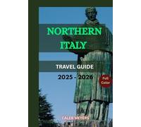 Northern Italy Travel Guide 2025-2026: Unveiling Milan's Style, Venice's Charm, and the Majestic Alps