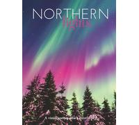 NORTHERN LIGHTS: A visual journey into a colorful sky (THE COFFEE TABLE BOOKS)