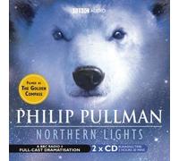 Northern Lights: BBC Radio 4 Full-cast Dramatisation (Radio Collection) by Philip Pullman [05 November 2007]