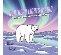 Northern Lights Magic: Fun and Adventurous Colouring Book