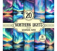 Northern Lights Scrapbook Paper: 20 Double-Sided Decorative Sheets | Aurora Borealis for Collage, Crafting Projects, Scrapbooking & Origami | 8.5 x 8.5 inch