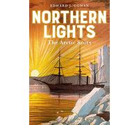 Northern Lights : The Arctic Scots