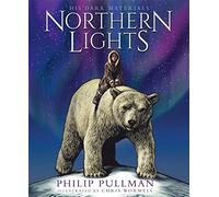 Northern Lights:the award-winning, internationally bestselling, now full-colour illustrated edition: (His Dark Materials)