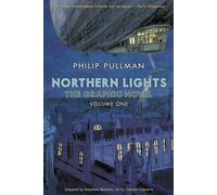 Northern Lights - The Graphic Novel Volume 1: Philip Pullman (His Dark Materials)