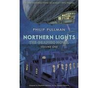 Northern Lights - The Graphic Novel Volume 1: Philip Pullman (His Dark Materials