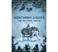 Northern Lights - The Graphic Novel Volume 2 (His Dark Materials)