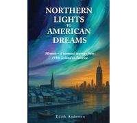 Northern Lights to American Dreams