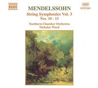 Northern - MENDELSSOHN: String Symphonies, Vol. 3