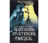 Northern Mysteries and Magick: Runes and Feminine Powers