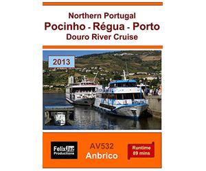 Northern Portugal: Pocinho - Régua - Porto - Douro River Cruise (2013)