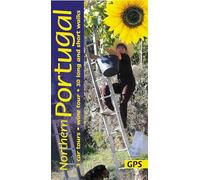 Northern Portugal Walking Guide: 30 long and short walks with detailed maps and GPS; 3 car tours with pull-out map and a wine tour: 3 car tours, wine ... walks and 3 car tours (Sunflower Guides)