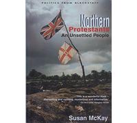 Northern Protestants: An Unsettled People