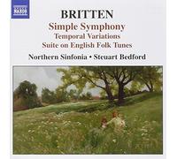 Northern Sinfonia:Bedford - BRITTEN: Simple Symphony / Temporal Variations / Suite on English Folk Tunes