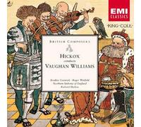 Vaughan Williams: Hickox Conducts, Lark Ascending, Five Mystical Songs, Oboe Concerto