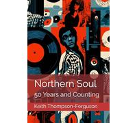 Northern Soul: 50 Years and Counting