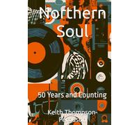 Northern Soul: 50 Years and Counting