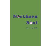 Northern Soul: It's a way of life