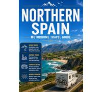 NORTHERN SPAIN MOTORHOME TRAVEL GUIDE