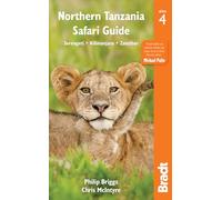 Northern Tanzania: Serengeti, Kilimanjaro, Zanzibar (Bradt Travel Guides)