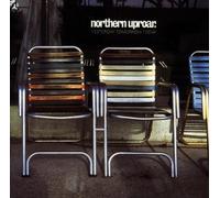 Northern Uproar - Yesterday Tomorrow Today