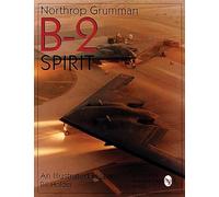 NORTHROP GRUMMAN B2 SPIRIT: An Illustrated History (Sch - Paperback NEW WILLIAM