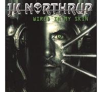 Northrup, JK - Wired in My Skin