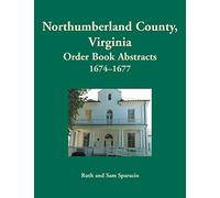 Northumberland County, Virginia Order Book Abstracts, 1674-1677