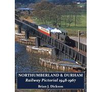 Northumberland & Durham Railway Pictorial, 1948-1967