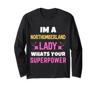 Northumberland Lady Whats Your Superpower Northumberland Day Long Sleeve T-Shirt